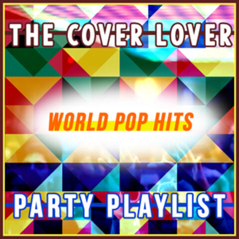 World Pop Hits - Party Playlist