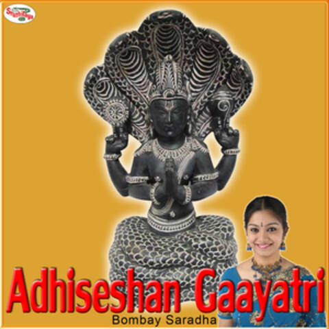 Adhiseshan Gaayatri - Single