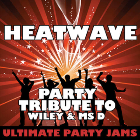 Heatwave (Party Tribute to Wiley & MS D) - Single