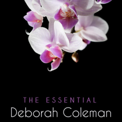 The Essential Deborah Coleman