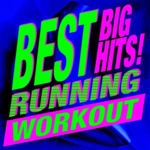 Best Big Hits! Running Workout