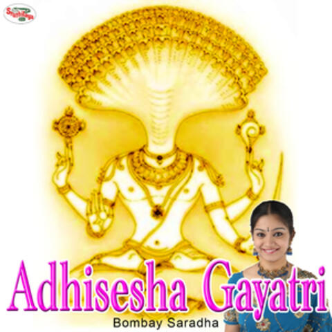 Adhisesha Gayatri - Single