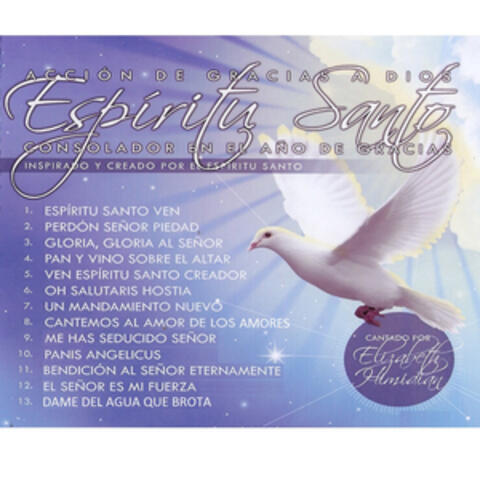 Espiritu Santo, Accion de Gracias a Dios Consolador en el Año de Gracias