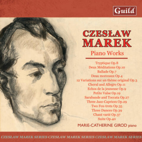 Marek: 12 Variations Op. 3, Balade Op. 7, Chant Varié Op. 37, Choral and Allegro Op. 11, Deux Méditations Op. 10, Tree Dances Op. 39