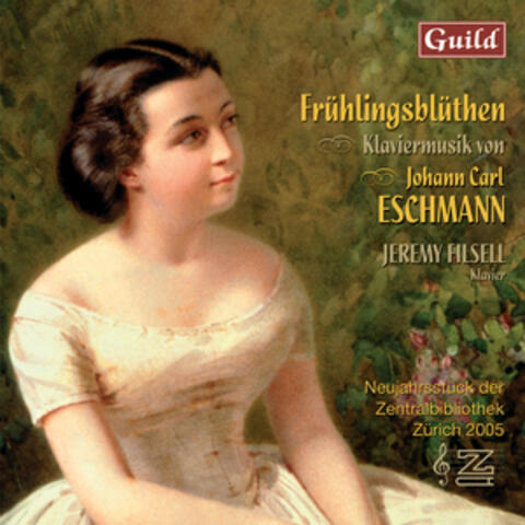 Eschmann: Frühlingsblüthen, Caprice-Etude, Lyrische Blätter, Op. 12 & 15
