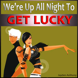 Get Lucky (Originally Performed by Daft Punk)[Karaoke Edit]