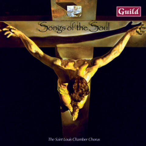Songs of the Soul - Choral Music