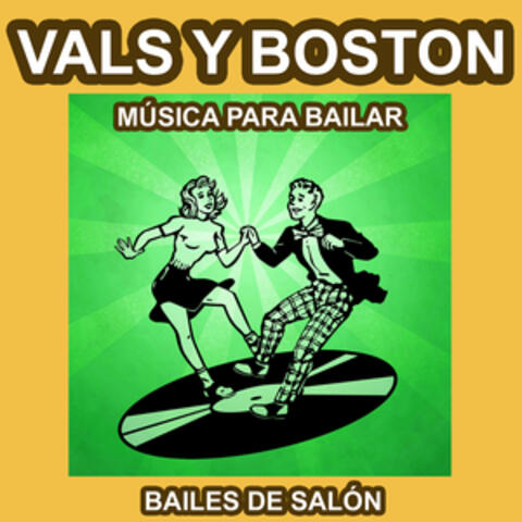 Vals y Boston - Música para Bailar - Bailes de Salón