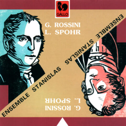 Gioacchino Rossini: Andante con Variazioni - Andante e Tema con Variazioni - Serenata per Piccolo Complesso - Louis Spohr: Nonet, Op. 31