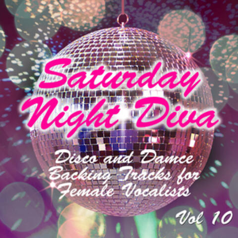 Saturday Night Diva - Disco and Dance Backing Tracks for Female Vocalists, 10