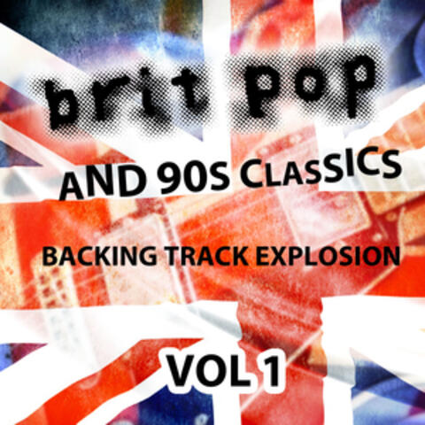 Britpop and 90's Classics - Backing Track Explosion, Vol. 1