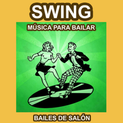 Swing - Música para Bailar - Bailes de Salón