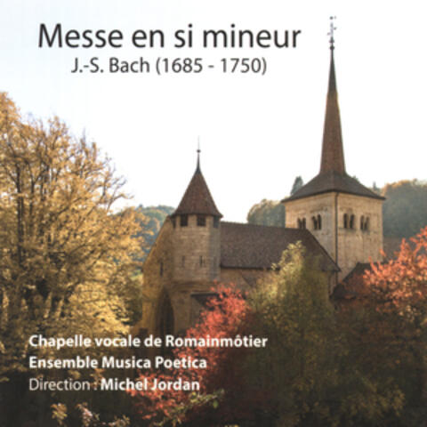 Bach: Mass in B Minor, BWV 232 (Live)