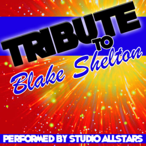 Tribute to Blake Shelton
