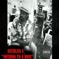 Nothing to a Boss