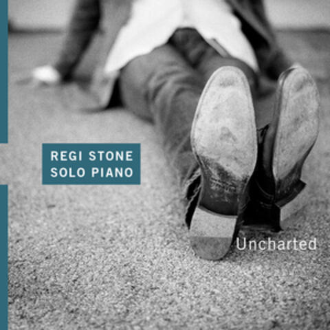 Regi Stone Solo Piano Uncharted