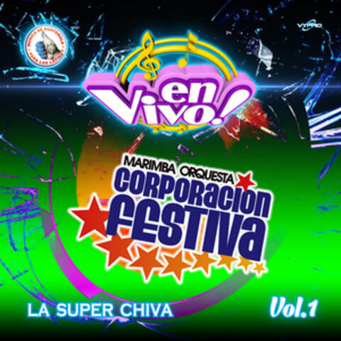 La Super Chiva Vol. 1: Música de Guatemala para los Latinos (En Vivo)