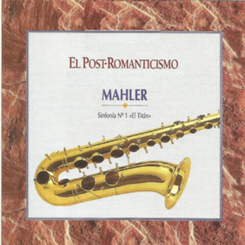 El Post - Romanticismo Mahler