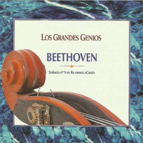Los Grandes Genios  Beethoven  Sinfonía No. 9