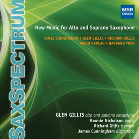 Sax Spectrum 1: New Music for Alto and Soprano Saxophone