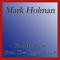 Your Moment (From the Biggest Loser) [Instrumental]