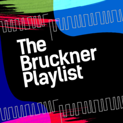 The Bruckner Playlist