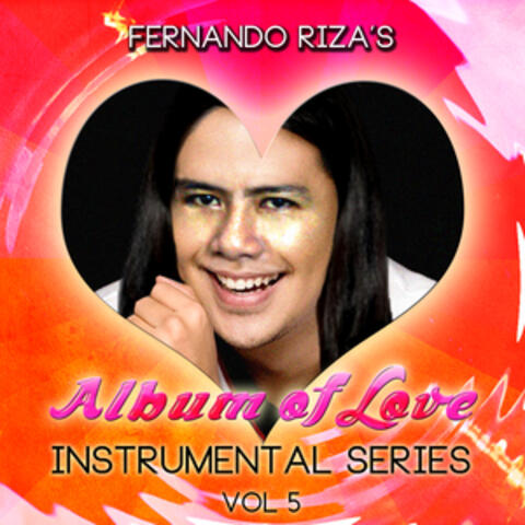 Fernando Riza's Album of Love - Instrumental Series, Vol. 5