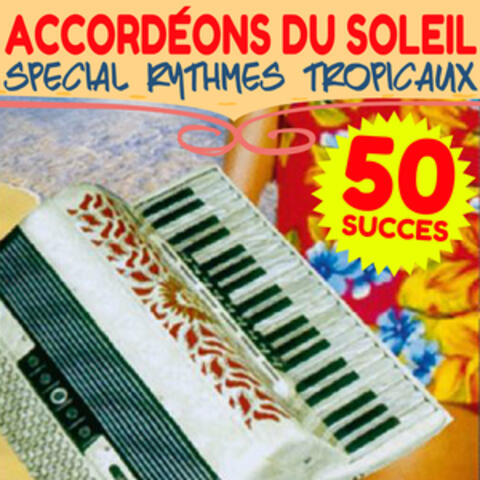 Accordéons du soleil - Spécial rythmes tropicaux (50 titres)