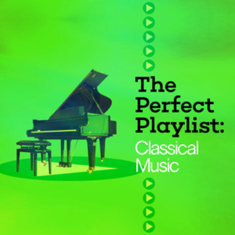 The Perfect Playlist: Classical Music