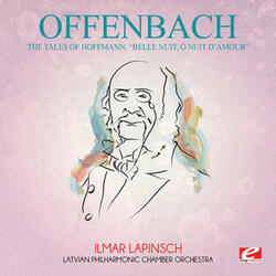The Tales of Hoffmann: "Belle nuit, ô nuit d'amour"