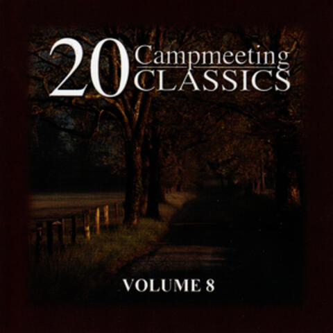 20 Campmeeting Classics - Volume 8