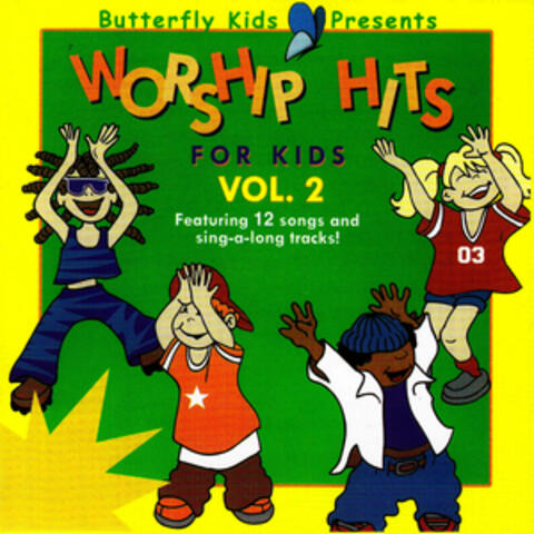 Worship Hits - For Kids Vol. 2