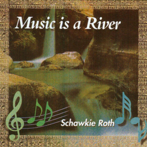 Music Is a River