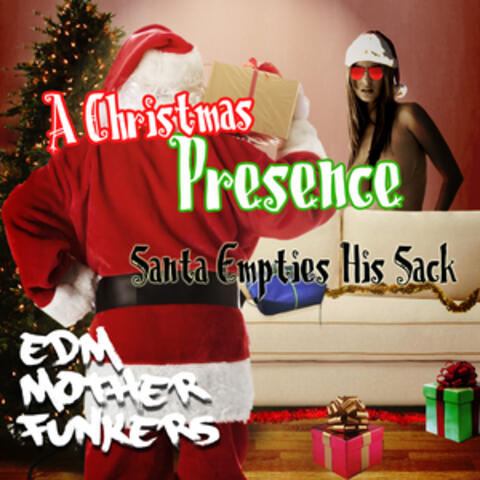 A Christmas Pressence - Santa Empties His Sack