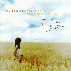 My Precious Daughter (When I'm All Alone)