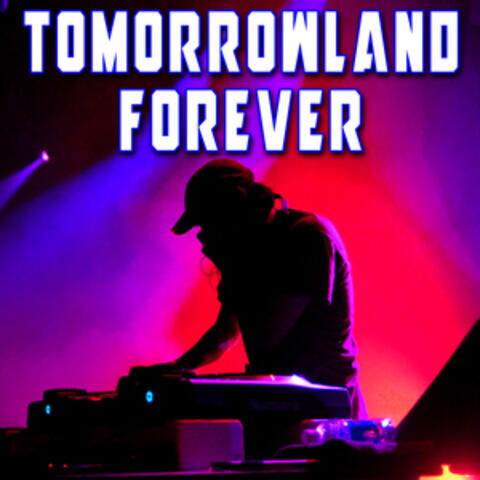 Tomorrowland Forever