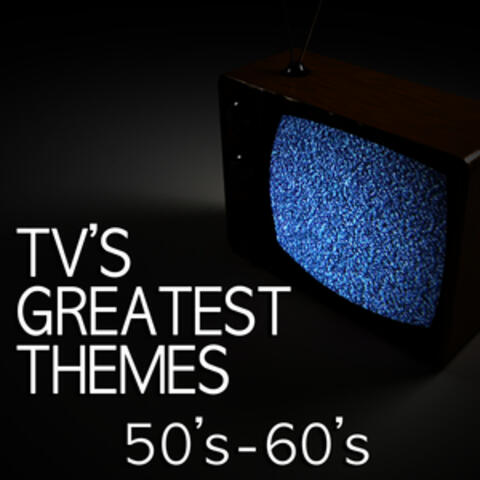 Tv's Greatest Themes - 50's & 60's