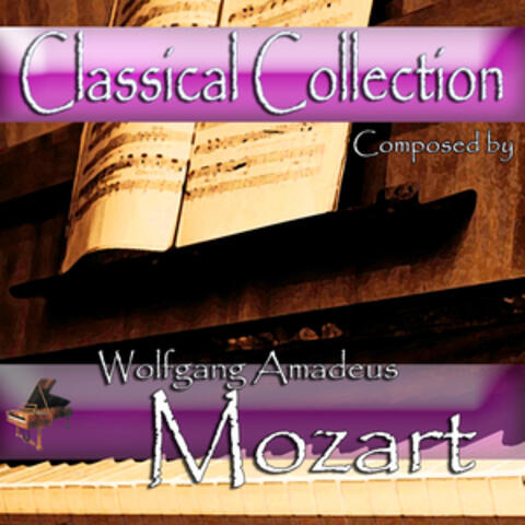 Classical Collection Composed by Wolfgang Amadeus Mozart