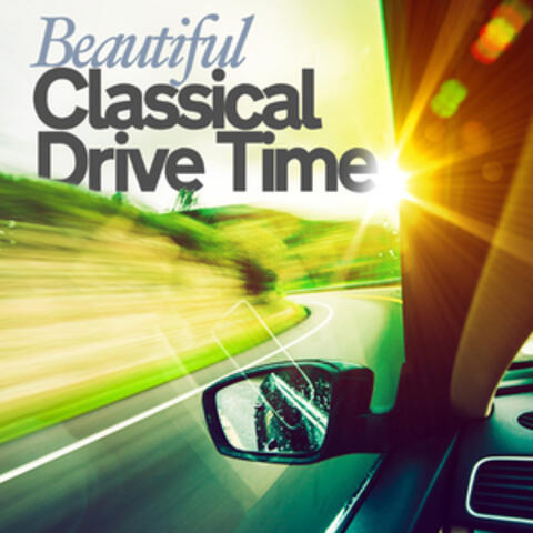 Beautiful Classical Drive Time