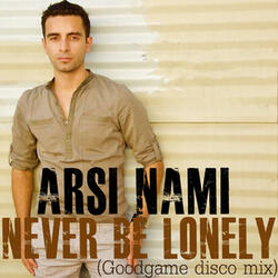 Never Be Lonely (Goodgame Disco Mix)