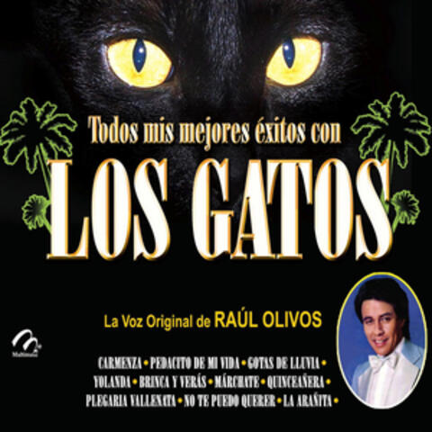 Todos Mis Mejores Éxitos de los Gatos