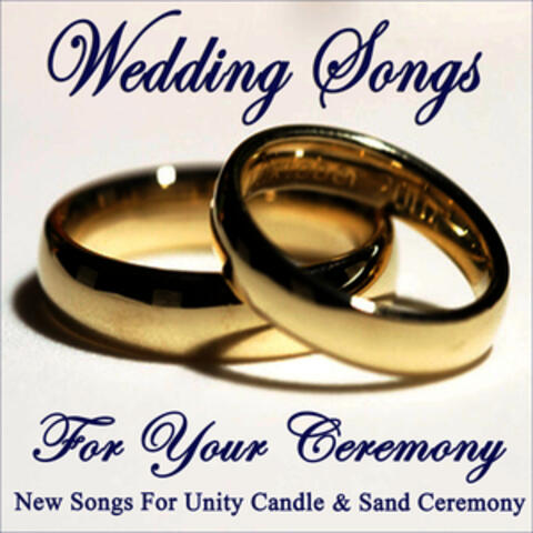 Wedding Songs for Your Ceremony - New Songs for Unity Candle & Sand Ceremony