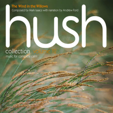 Hush Collection Volume 12: The Wind in the Willows