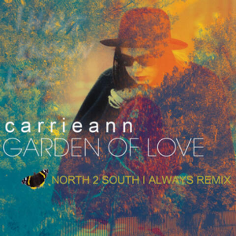 Garden of Love (North 2 South I Always Remix)