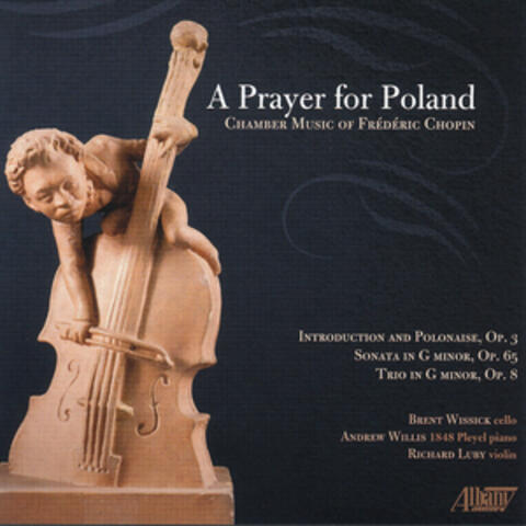 Frederic Chopin: A Prayer for Poland