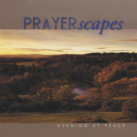 Prayerscapes - Evening at Peace