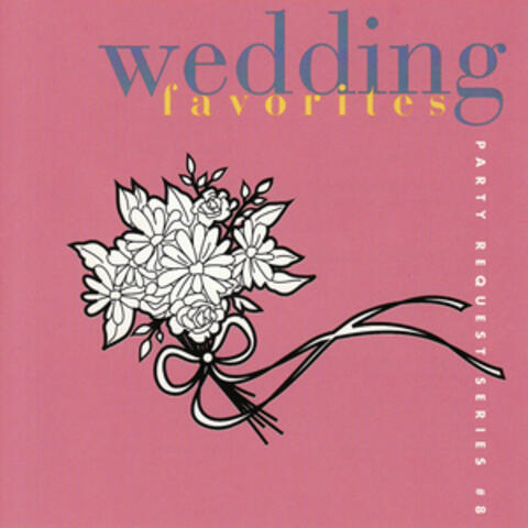 Wedding Favorites