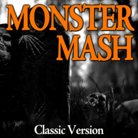 Monster Mash (Classic Version)