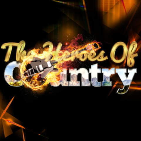 The Heroes of Country