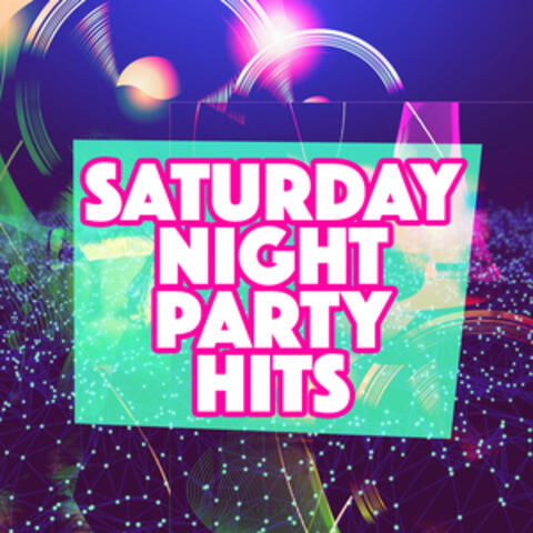 Saturday Night Party Hits
